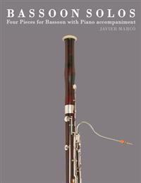 Bassoon Solos: Four Pieces for Bassoon with Piano Accompaniment