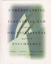 Understanding Industrial and Organizational Psychology