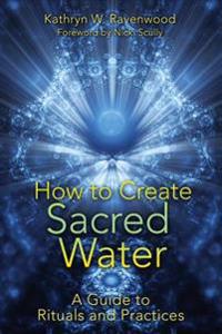 How to Create Sacred Water
