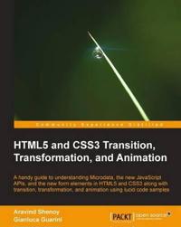 HTML5 and CSS3 Transition, Transformation and Animation