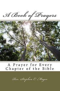 A Book of Prayers: A Prayer for Every Chapter of the Bible