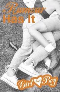 Girl Heart Boy: Rumour Has It (Book 2)