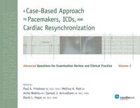 A Case-Based Approach to Pacemakers, ICDs, and Cardiac Resynchronization