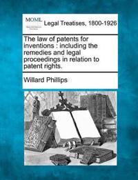 The Law of Patents for Inventions