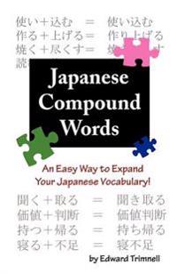 Japanese Compound Words: An Easy Way to Expand Your Japanese Vocabulary