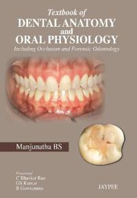 Textbook of Dental Anatomy and Oral Physiology
