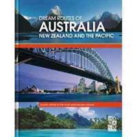 Dream Routes of Australia New Zealand and The Pacific