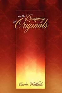 In the Company of Originals
