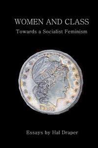 Women and Class: Towards a Socialist Feminism