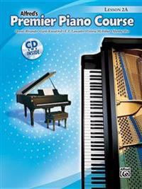 Alfred's Premier Piano Course: Lesson 2A [With CD]