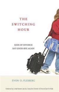 The Switching Hour: Kids of Divorce Say Good-Bye Again