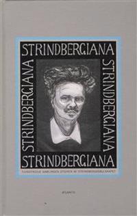 Strindbergiana - Tjugotredje samlingen utgiven av Strindbergssällskapet. Den europeiske berättaren
