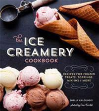 The Ice Creamery Cookbook
