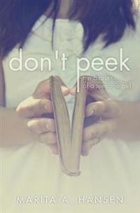 Don't Peek: The Diaries of a Teenage Girl