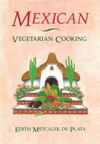 Mexican Vegetarian Cooking