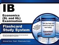 Ib Economics (SL and Hl) Examination Flashcard Study System: Ib Test Practice Questions and Review for the International Baccalaureate Diploma Program
