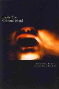 Inside the Criminal Mind: Behavioral Science Insights from the FBI