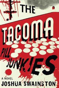 The Tacoma Pill Junkies