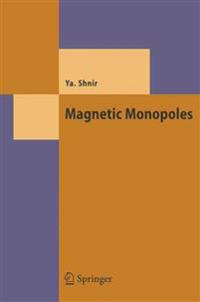 Magnetic Monopoles