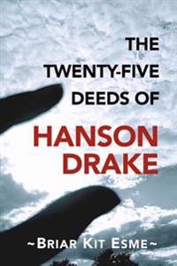 The Twenty-Five Deeds of Hanson Drake