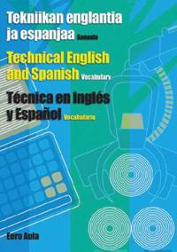 Tekniikan englantia ja espanjaa