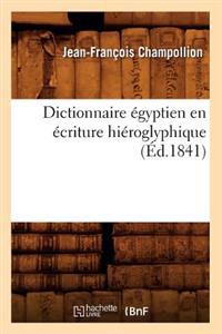 Dictionnaire Egyptien En Ecriture Hieroglyphique