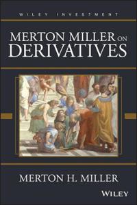 Merton Miller on Derivatives