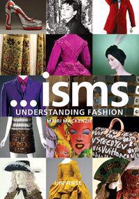 Isms: Understanding Fashion