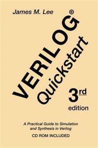 Verilog(r) QuickStart: A Practical Guide to Simulation and Synthesis in Verilog
