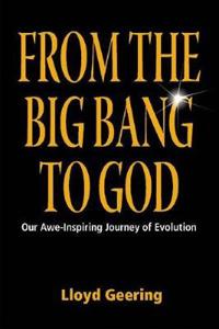 From the Big Bang to God