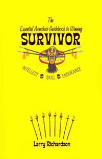 The Essential Armchair Guidebook to Winning Survivor