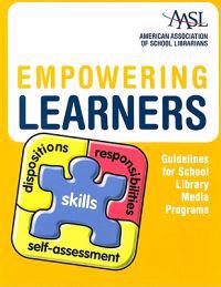 Empowering Learners: Guidelines for School Library Media Programs