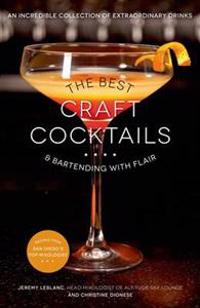 The Best Craft Cocktails & Bartending With Flair