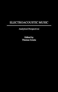 Electroacoustic Music