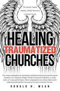Healing Traumatized Churches
