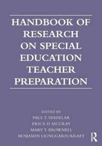 Handbook of Research on Special Education Teacher Preparation