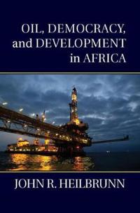 Oil, Democracy, and Development in Africa