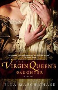 The Virgin Queen's Daughter