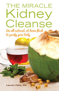 The Miracle Kidney Cleanse