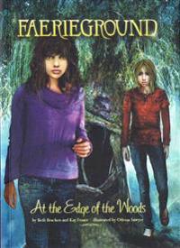 At the Edge of the Woods