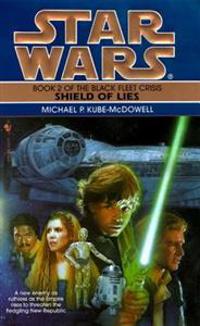 Star Wars: Black Fleet Trilogy - Shield of Lies