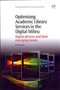 Optimizing Academic Library Services in the Digital Milieu