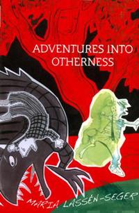 Adventures into otherness
