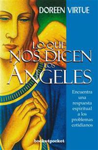 Lo Que Nos Dicen los Angeles = What We Are Told the Angels