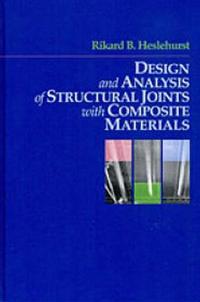 Design and Analysis of Structural Joints With Composite Materials