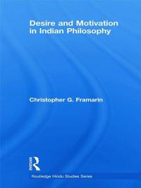 Desire and Motivation in Indian Philosophy