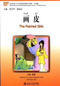 Painted Skin (Book + MP3) - Chinese Breeze Graded Reader Series, Level 3, 750 Words Level3