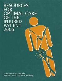 Resources for Optimal Care of the Injured Patient: 2006