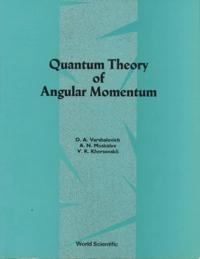 Quantum Theory of Angular Momentum