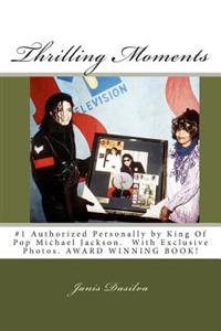 Thrilling Moments: #1 Authorized by Michael Jackson